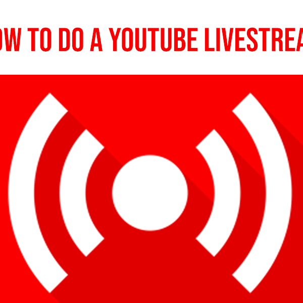 YouTube Live: Learn YouTube Live Streaming Software